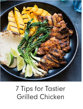 7 Tips for Tastier Grilled Chicken