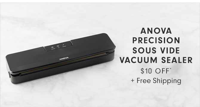 ANOVA PRECISION SOUS VIDE VACUUM SEALER $10 OFF* + Free Shipping