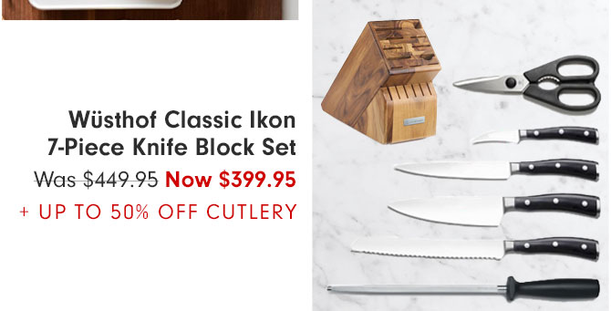 Wüsthof Classic Ikon 7-Piece Knife Block Set- Was $449.95 Now $399.95 + UP TO 50% OFF CUTLERY