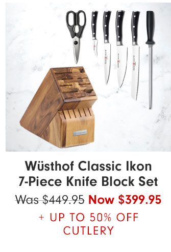 Wüsthof Classic Ikon 7-Piece Knife Block Set - Now $399.95 + UP TO 50% OFF CUTLERY