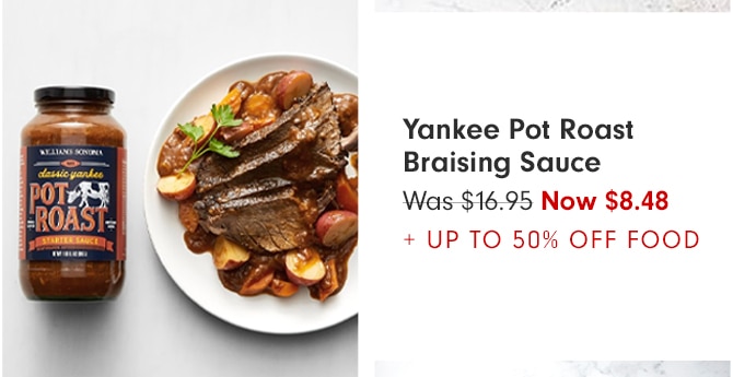 Yankee Pot Roast Braising Sauce - Was $16.95 Now $8.48 + UP TO 50% OFF FOOD