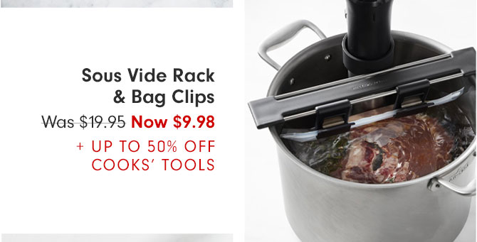 Sous Vide Rack & Bag Clips - Was $19.95 Now $9.98 + UP TO 50% OFF COOKS’ TOOLS