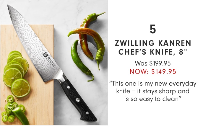 ZWILLING KANREN CHEF’S KNIFE, 8” - NOW $149.95