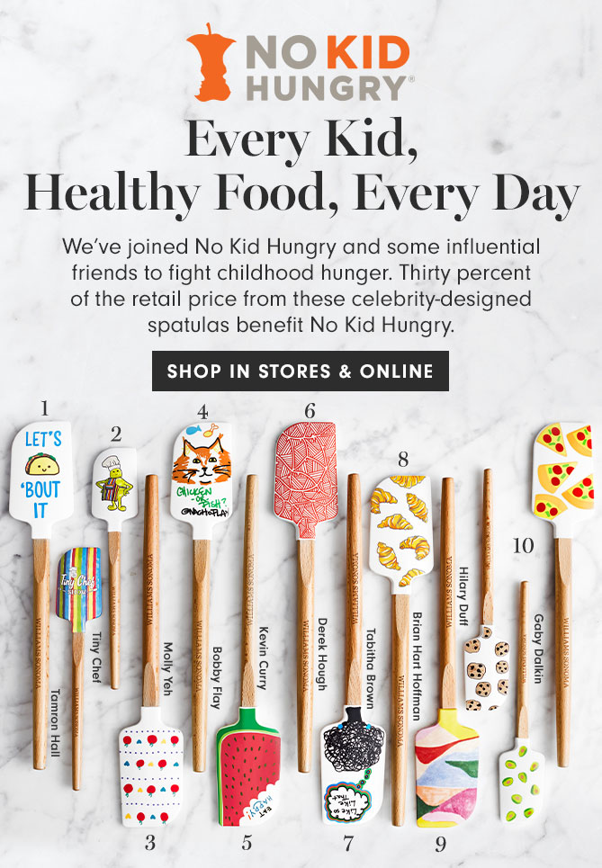 NO KID HUNGRY® - Every Kid, Healthy Food, Every Day SHOP IN STORES & ONLINE