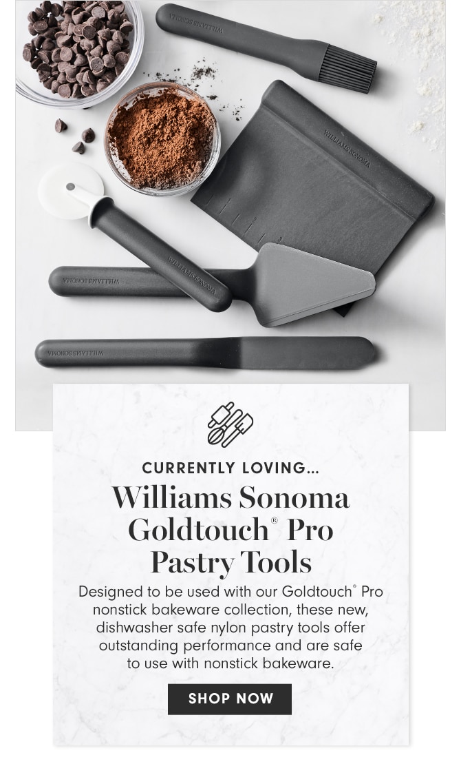 CURRENTLY LOVING - Williams Sonoma Goldtouch® Pro Pastry Tools - SHOP NOW