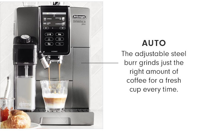 AUTO - The adjustable steel burr grinds just the right amount of coffee for a fresh cup every time.