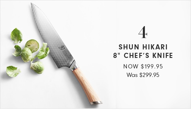 SHUN HIKARI 8” CHEF’S KNIFE - NOW $199.95