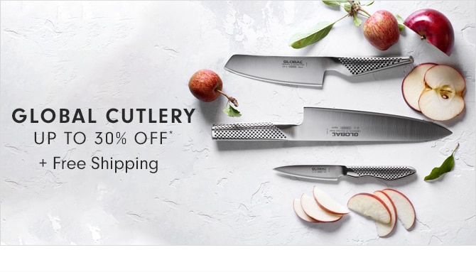 GLOBAL CUTLERY - UP TO 30% OFF* + Free Shipping