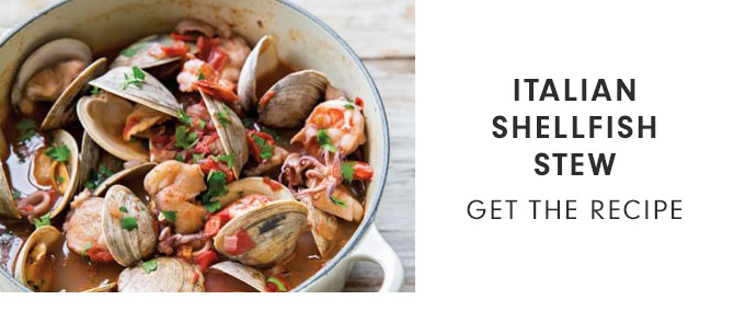 ITALIAN SHELLFISH STEW - GET THE RECIPE