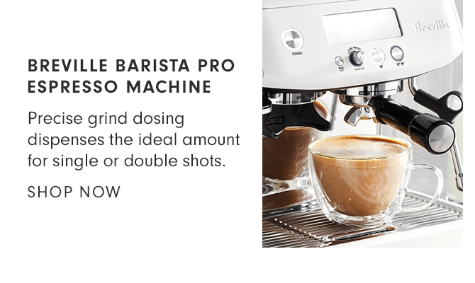 BREVILLE BARISTA PRO ESPRESSO MACHINE - SHOP NOW