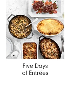 Five Days of Entrées