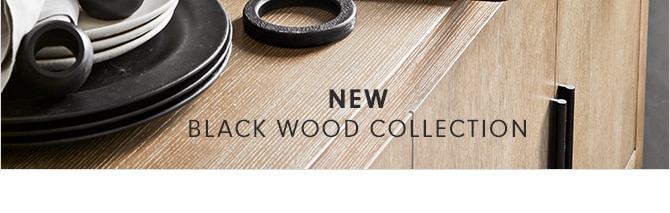 BLACK WOOD COLLECTION