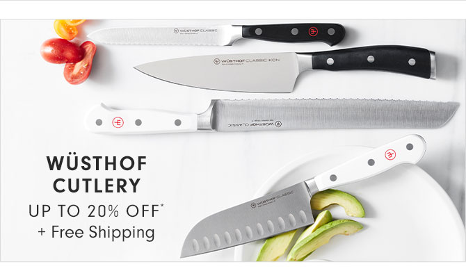 WÜSTHOF CUTLERY UP TO 20% OFF*+ Free Shipping