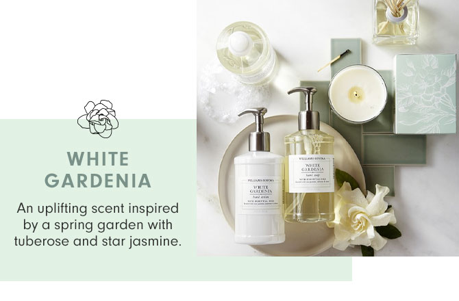 WHITE GARDENIA - An uplifting scent inspired by a spring garden with tuberose and star jasmine.