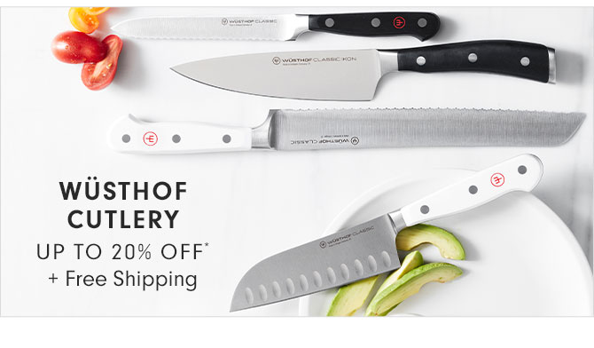 WÜSTHOF CUTLERY UP TO 20% OFF*+ Free Shipping