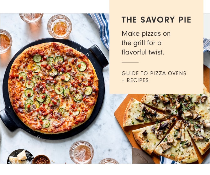 THE SAVORY PIE - Make pizzas on the grill for a flavorful twist. GUIDE TO PIZZA OVENS + RECIPES