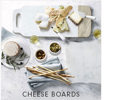 CHEESE BOARDS