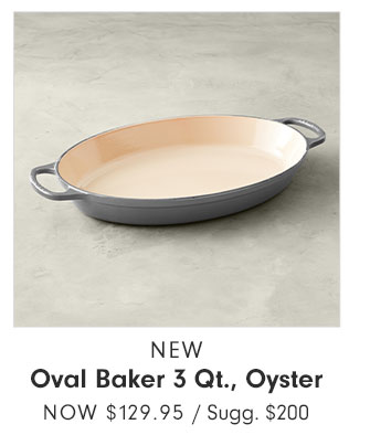 NEW - Oval Baker 3 Qt., Oyster - Now $129.95