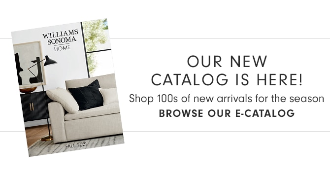 OUR NEW CATALOG IS HERE! - Shop 100s of new arrivals for the season - BROWSE OUR E-CATALOG