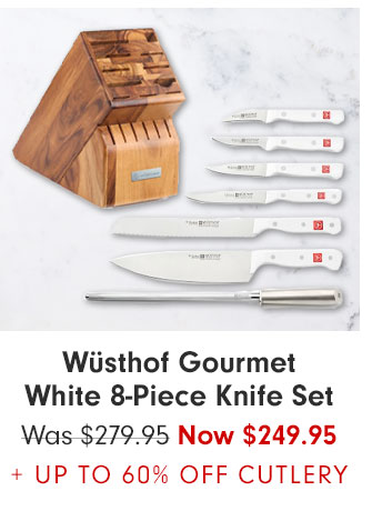 Wüsthof Gourmet White 8-Piece Knife Set - Was $279.95 Now $249.95 + UP TO 60% OFF CUTLERY