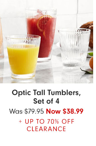 Optic Tall Tumblers, Set of 4 - Was $79.95 Now $38.99 + UP TO 70% OFF CLEARANCE