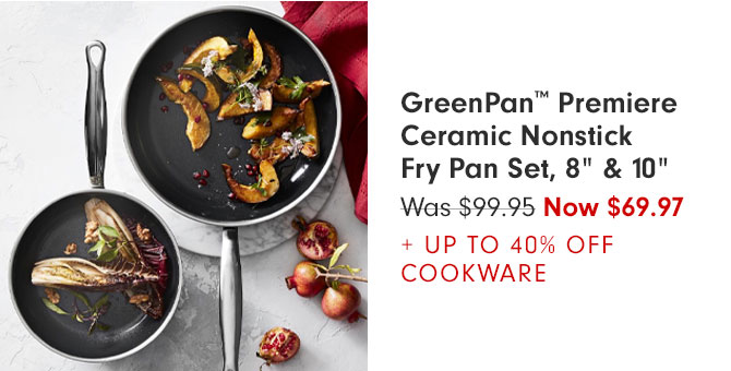 GreenPan™ Premiere Ceramic Nonstick Fry Pan Set, 8" & 10" - Was $99.95 Now $69.97 + UP TO 40% OFF COOKWARE