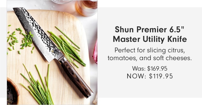 Shun Premier 6.5” Master Utility Knife - NOW $119.95