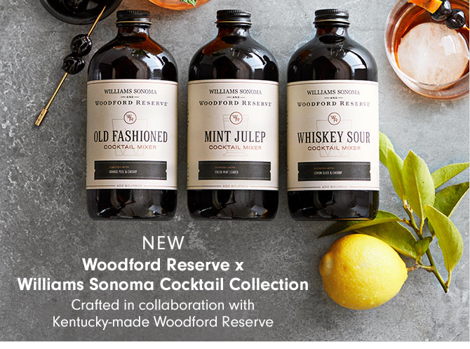 NEW - Woodford Reserve x Williams Sonoma Cocktail Collection - Crafted in collaboration with Kentucky-made Woodford Reserve