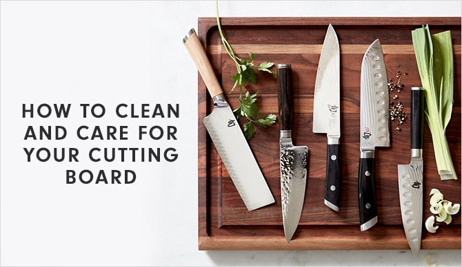 HOW TO CLEAN AND CARE FOR YOUR CUTTING BOARD