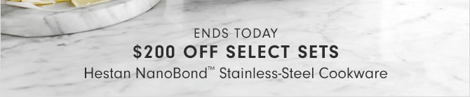 ENDS TODAY - $200 OFF SELECT SETS