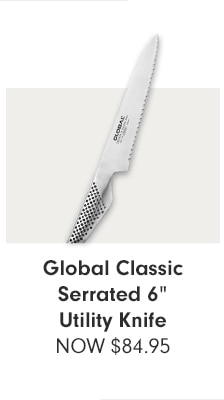 Global Classic Serrated 6” Utility Knife - NOW $84.95