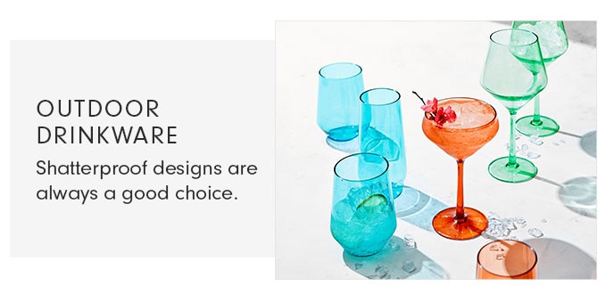 OUTDOOR DINNERWARE -Shatterproof designs are always a good choice.