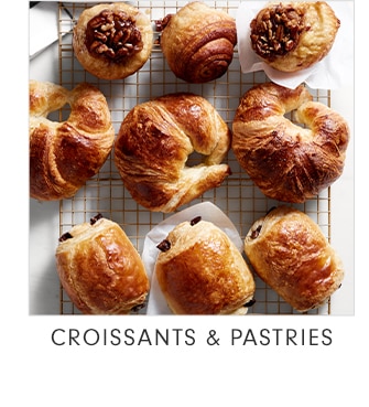 CROISSANTS & PASTRIES