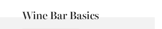 Wine Bar Basics