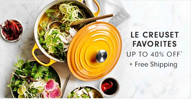 LE CREUSET FAVORITES - UP TO 40% OFF* + Free Shipping