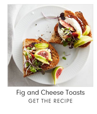 Fig and Cheese Toasts - GET THE RECIPE