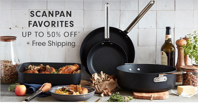 SCANPAN FAVORITES UP TO 50% OFF* + Free Shipping