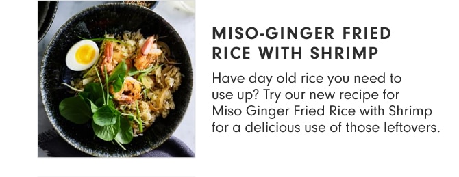 MISO-GINGER FRIED RICE WITH SHRIMP