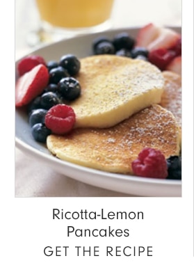 Ricotta-Lemon Pancakes - GET THE RECIPE