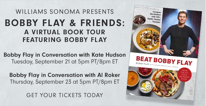 BOBBY FLAY & FRIENDS: A VIRTUAL BOOK TOUR FEATURING BOBBY FLAY - GET YOUR TICKETS TODAY