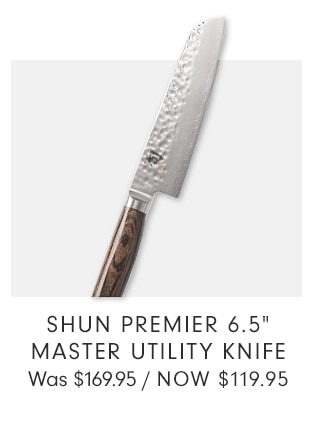 SHUN PREMIER 6.5” MASTER UTILITY KNIFE - NOW $119.95