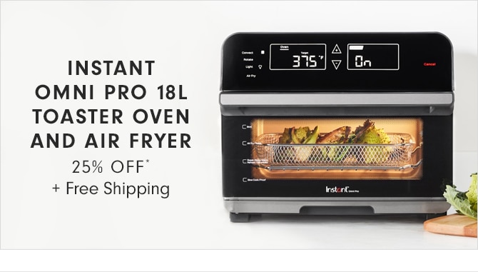 INSTANT OMNI PRO 18L TOASTER OVEN AND AIR FRYER - 25% OFF* + Free Shipping