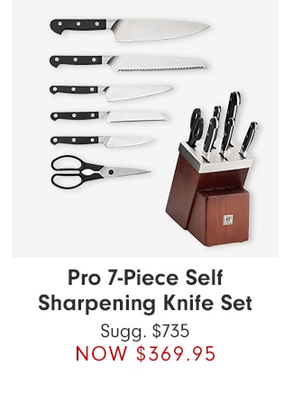 Pro 7-Piece Self Sharpening Knife Set - NOW $369.95