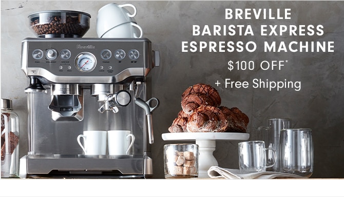 BREVILLE BARISTA EXPRESS ESPRESSO MACHINE - $100 OFF* + Free Shipping