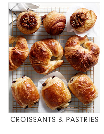 CROISSANTS & PASTRIES