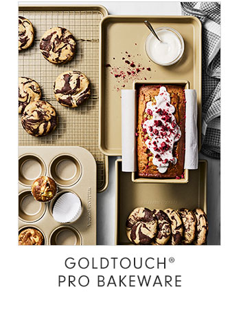 GOLDTOUCH® PRO BAKEWARE