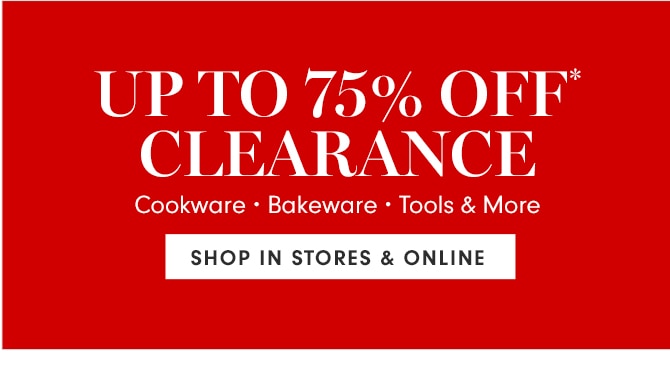 UP TO 75% OFF CLEARANCE - SHOP IN STORES & ONLINE