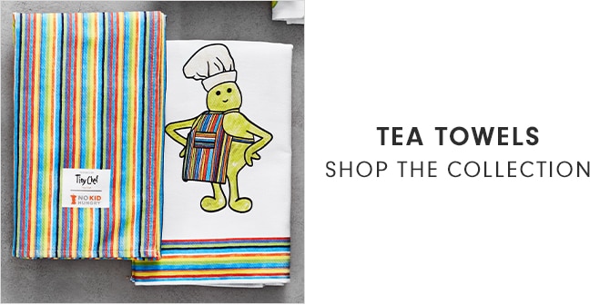 TEA TOWELS - SHOP THE COLLECTION