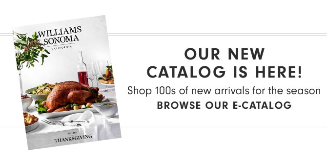 OUR NEW CATALOG IS HERE! Shop 100s of new arrivals for the season - BROWSE OUR E-CATALOG