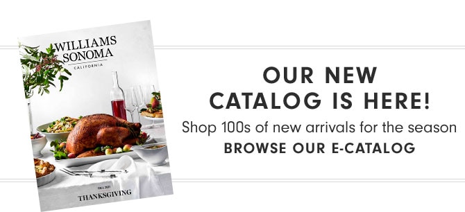 OUR NEW CATALOG IS HERE! Shop 100s of new arrivals for the season - BROWSE OUR E-CATALOG